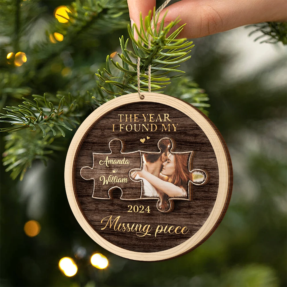 Custom Photo The Year I Found My Missing Piece - Personalized Wooden Ornament