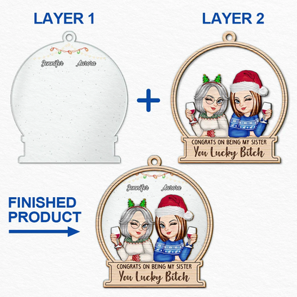 Christmas Congrats On Being My Bestie Sister - Personalized 2-Layered Mix Ornament