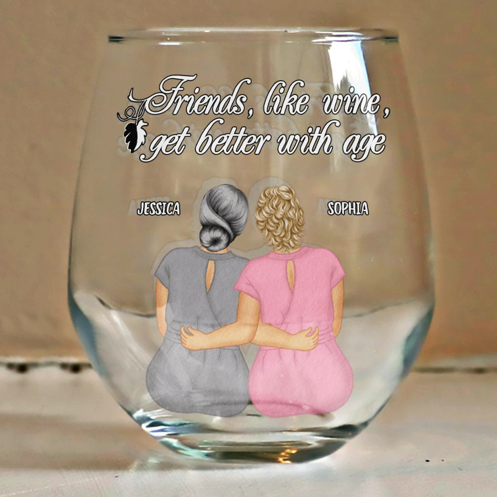 Friends Like Wine Better With Age - Personalized Stemless Wine Glass