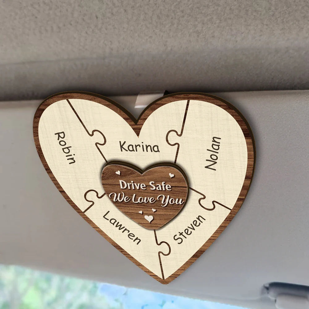 Drive Safe We Love You - Personalized Custom Shaped Car Visor Clip