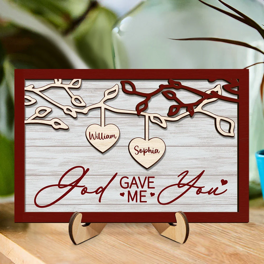 God Gave Me You Couple - Personalized 2-Layered Wooden Plaque With Stand