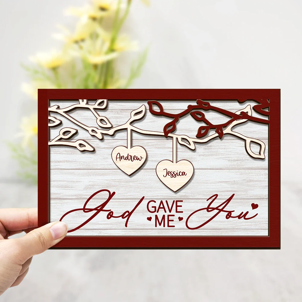 God Gave Me You Couple - Personalized 2-Layered Wooden Plaque With Stand