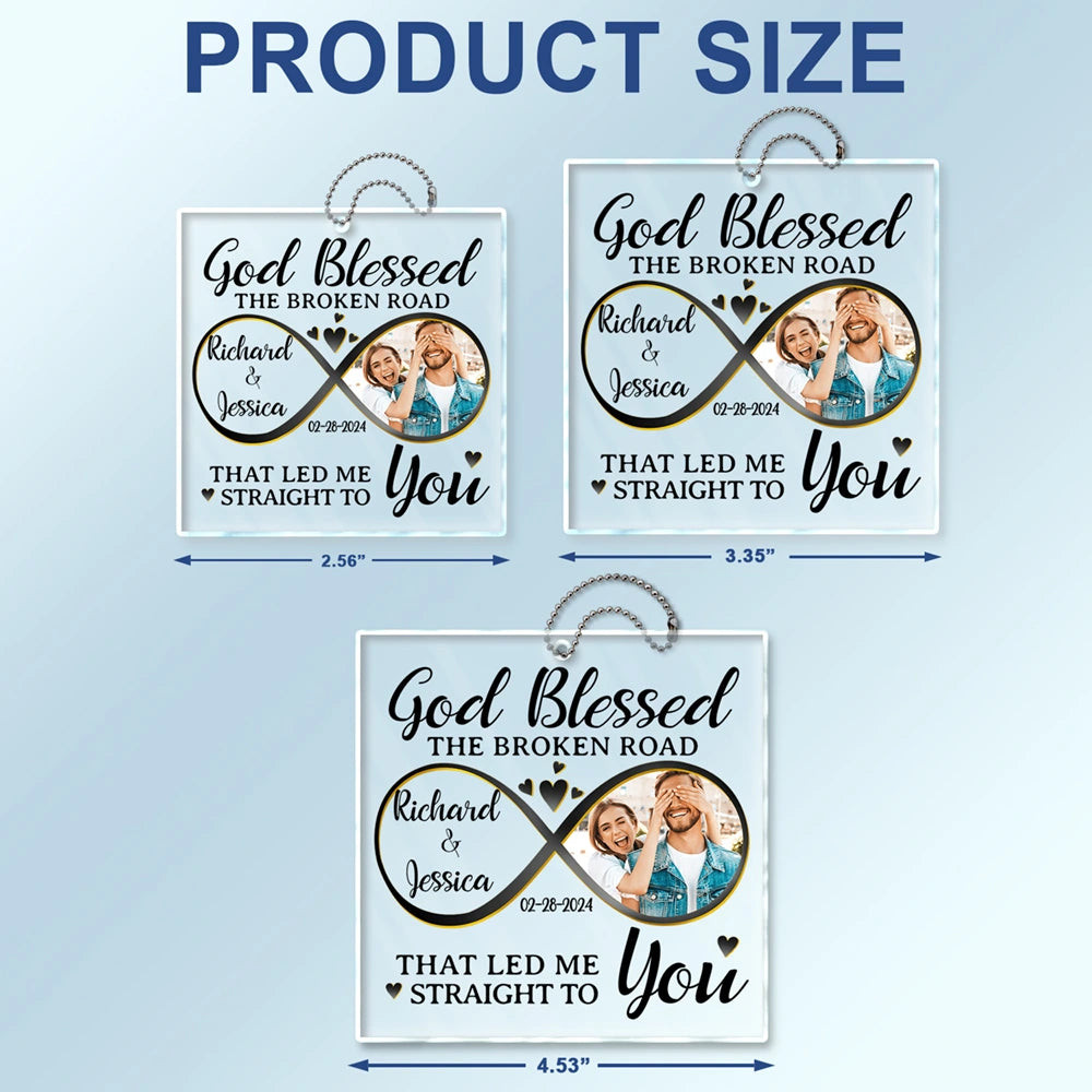 Custom Photo God Blessed The Broken Road Couples - Personalized Acrylic Car Hanger