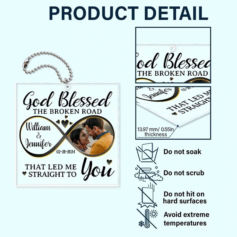 Custom Photo God Blessed The Broken Road Couples - Personalized Acrylic Car Hanger