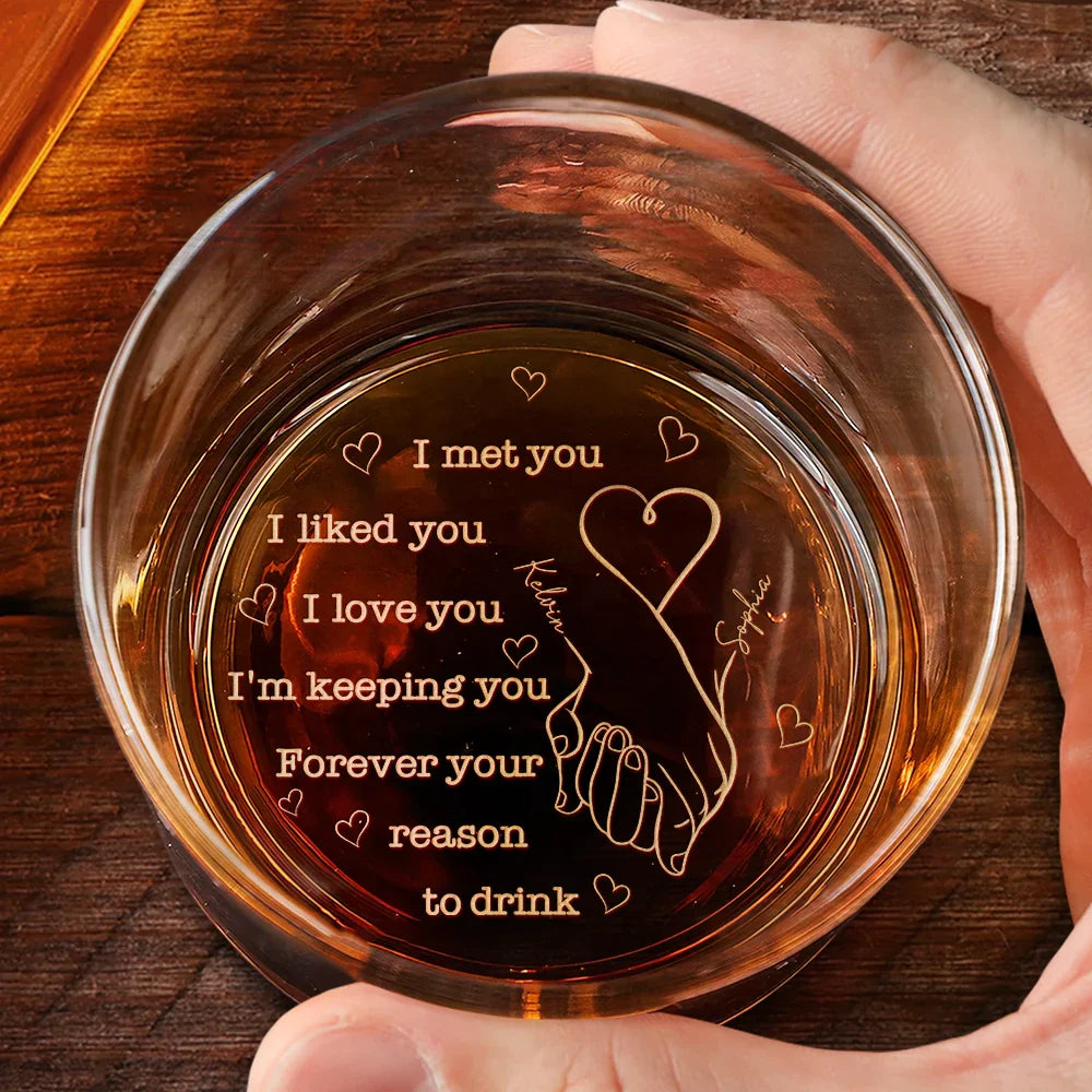 I Met You I Liked You Couples - Personalized Engraved Whiskey Glass