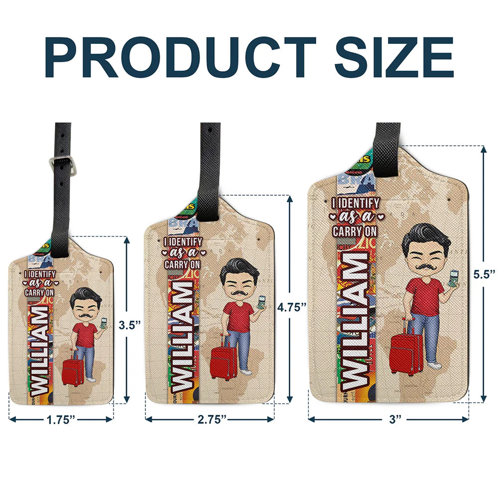 I Identify As A Carry On - Personalized Luggage Tag