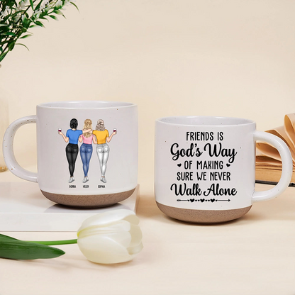 A Friend Is God's Way Of Making Sure We Never Walk Alone - Personalized Pottery Mug