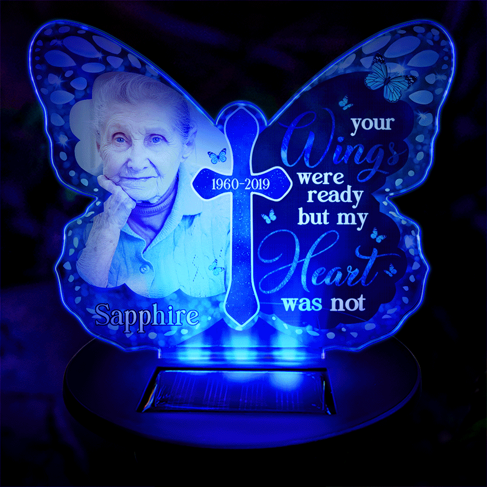 Custom Photo Your Wings Were Ready But My Heart Was Not - Personalized Solar Light