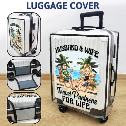 Travel Partners For Life - Personalized Clear Luggage Cover