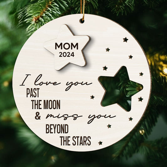 I Love You Past The Moon And Love You Beyond The Stars Memorial Personalized 2-Layer Wooden Ornament, Christmas Gift, Sympathy Gift