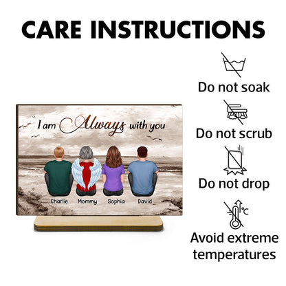 Always With You Family Memorial Gift Remembrance Keepsake Personalized Standing Wooden Plaque