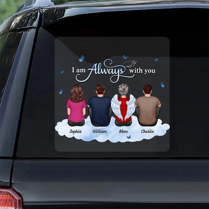Always With You Family Memorial Remembrance Sympathy Gift Personalized Decal