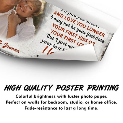 Custom Photo When We Get To The End Of Our Lives Together - Gift For Couples - Personalized Custom Poster