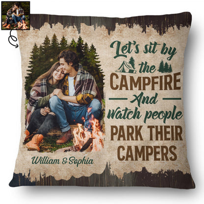 Custom Photo Let‘s Sit By The Campfire Husband Wife Camping - Gift For Camping Couples - Personalized Custom Pillow