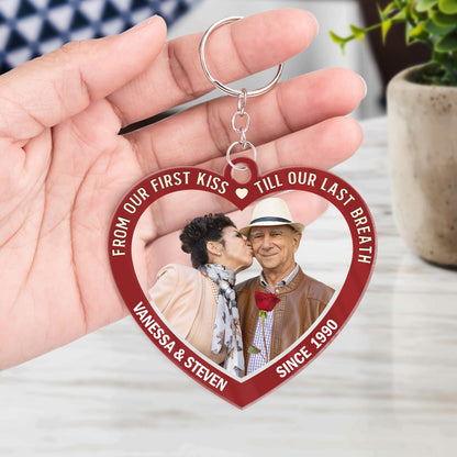 Custom Photo From Our First Kiss Till Our Last Breath - Gift For Couples - Personalized Custom Heart Shaped Acrylic Keychain