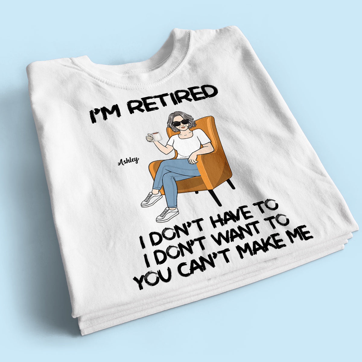 I'm Retired Personalized Shirt, Funny Retirement Gift, Gift For Retirees