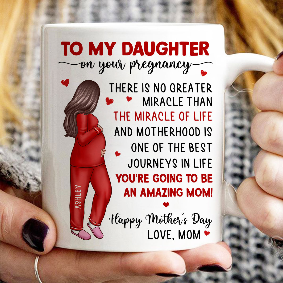 To My Pregnancy Daughter Happy First Mother's Day From Mom Personalized Mug, Mother's Day Gift