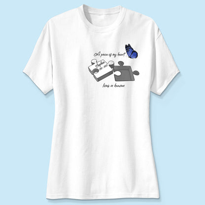 A Piece Of My Heart Lives In Heaven Memorial Gift Personalized Shirt