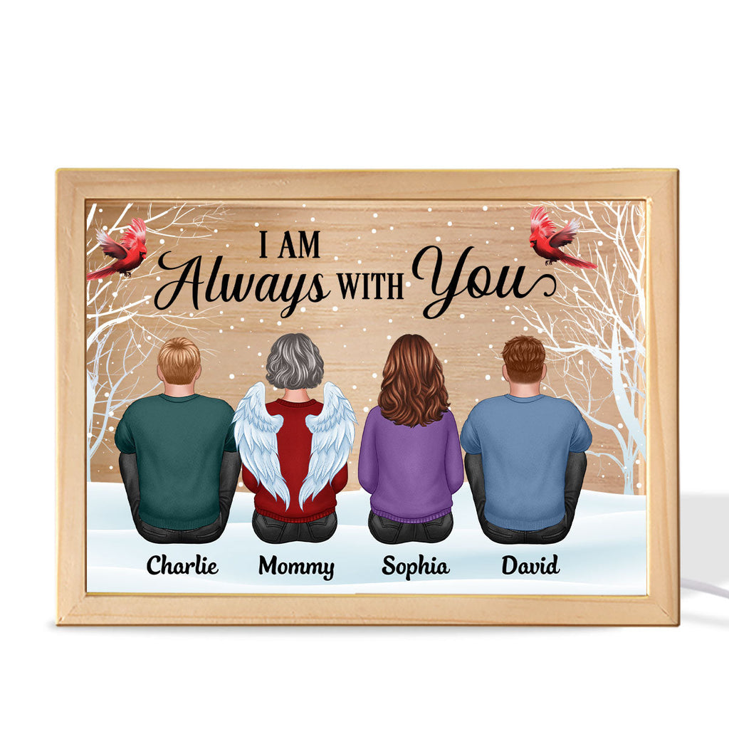 Always With You Family Dad Mom Kids Dogs Cats Snow Memorial Remembrance Sympathy Gift Personalized Wooden Frame Light Box