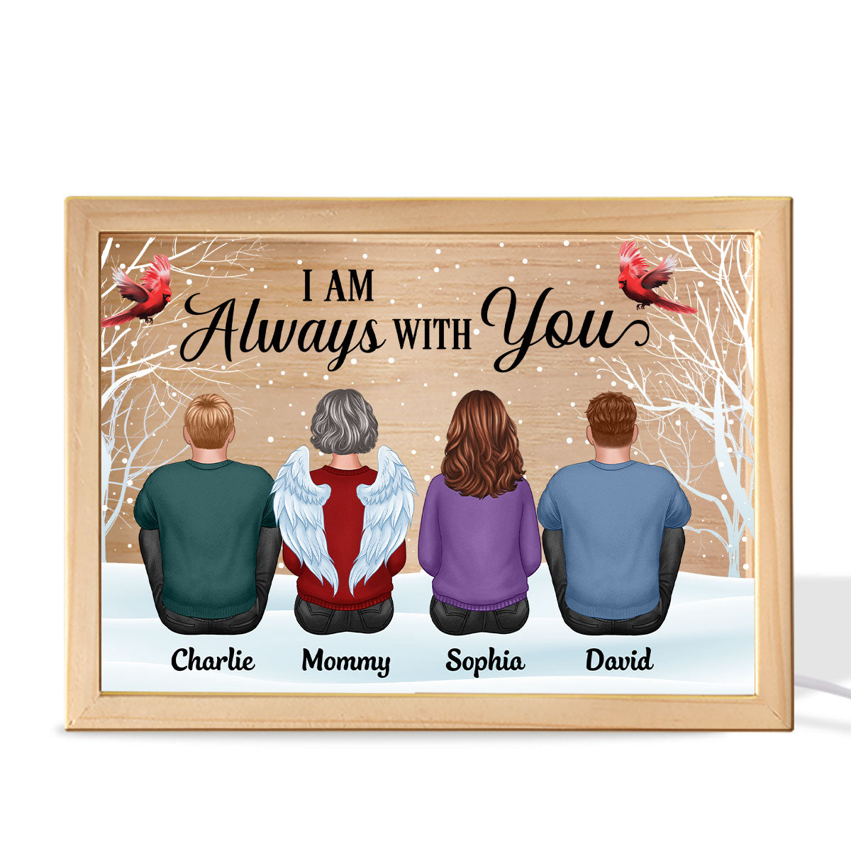 Always With You Family Dad Mom Kids Dogs Cats Snow Memorial Remembrance Sympathy Gift Personalized Wooden Frame Light Box