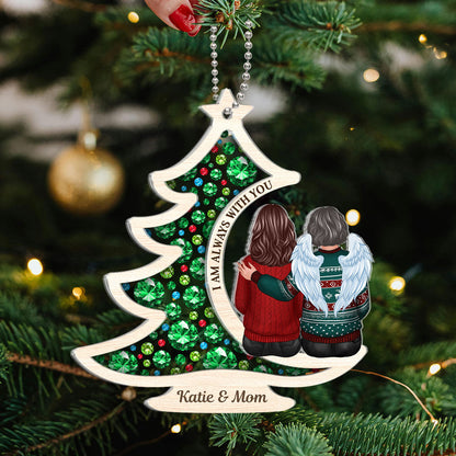 Always With You Gorgeous Christmas Tree Memorial Personalized 2-Layer Acrylic Ornament, Sympathy Gift