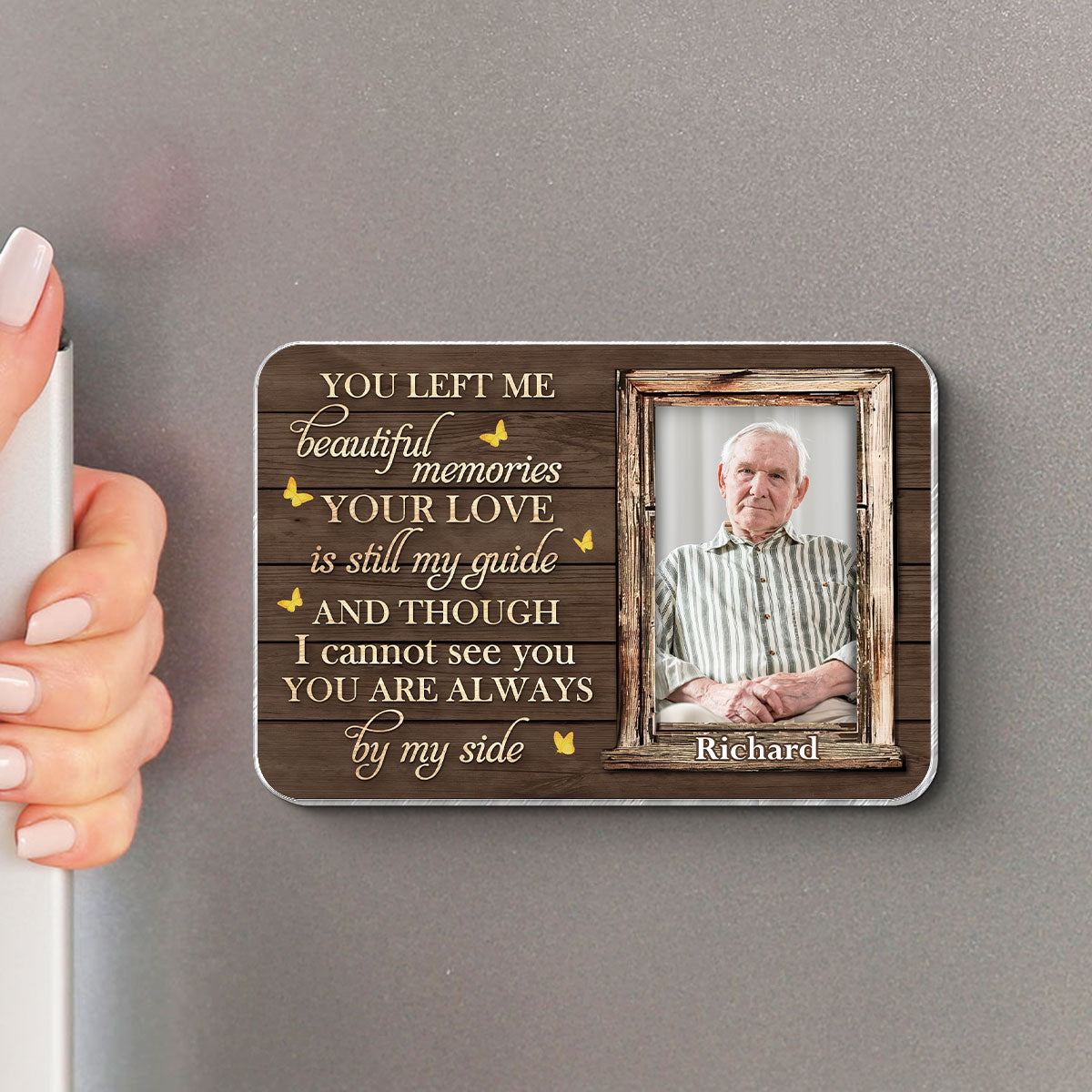 You Left Me Beautiful Memories Memorial Keepsake Personalized Acrylic Fridge Magnet