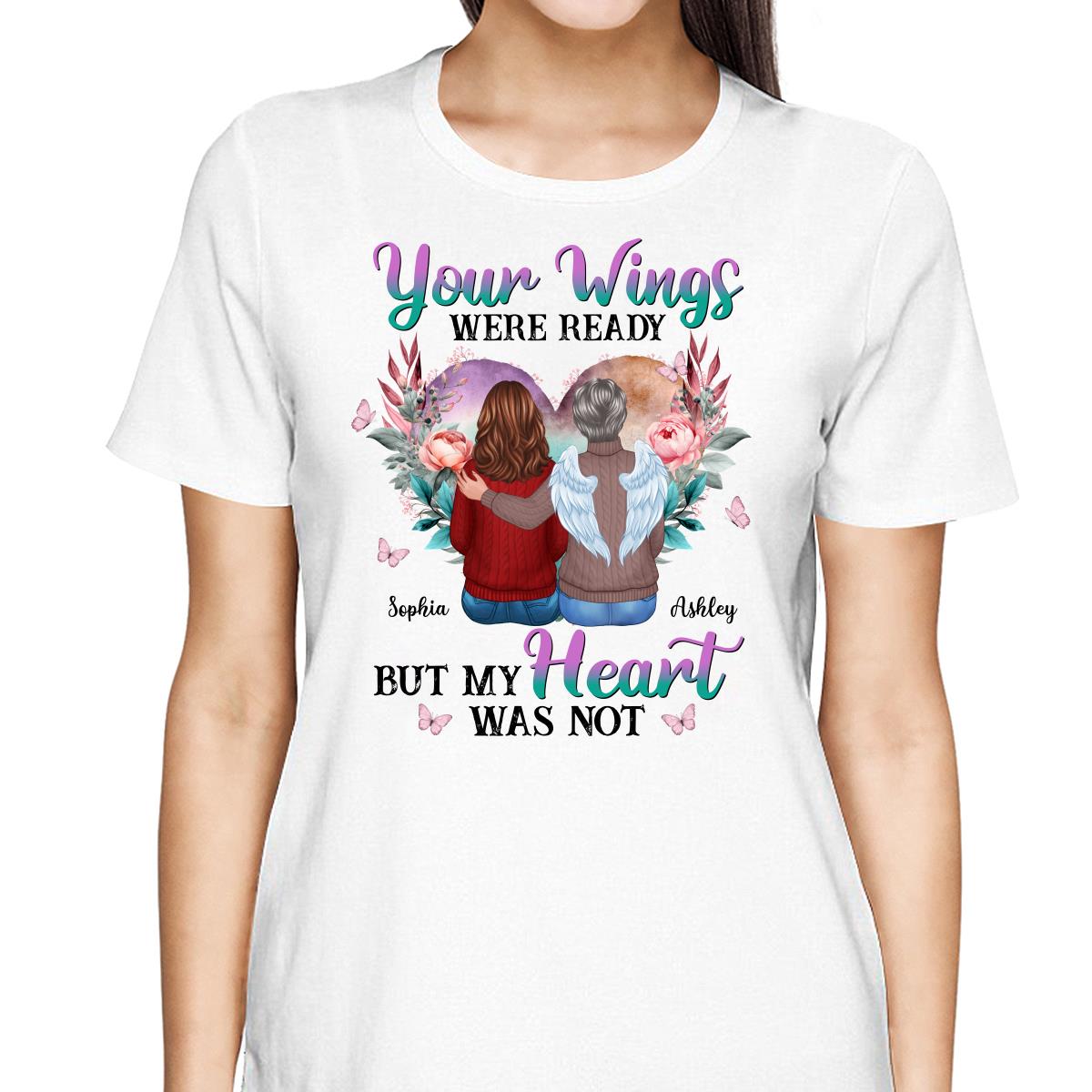 Your Wings Were Ready Heart Flowers Memorial Personalized Shirt