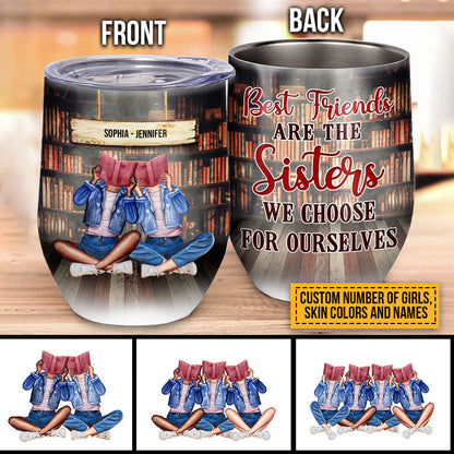 Reading Bestie Choose For Ourselves Custom Wine Tumbler