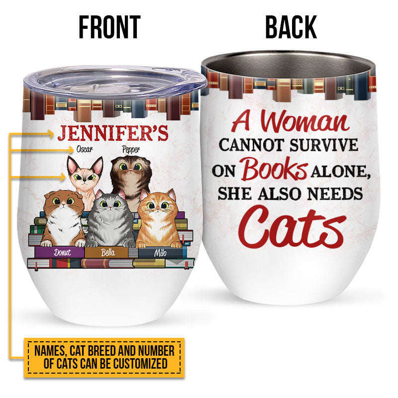 Reading Books Cat Lovers A Woman Cannot Survive Custom Wine Tumbler