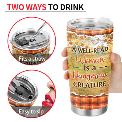 Personalized Reading Girl A Well-Read Woman Is A Dangerous Creature Custom Tumbler