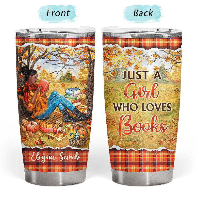 Personalized Reading Girl Just A Girl Who Loves Books Custom Tumbler