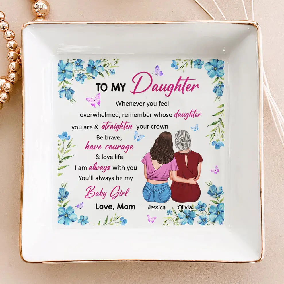 Remember Whose Daughter You Are - Personalized Jewelry Dish Dish The Next Custom Gift