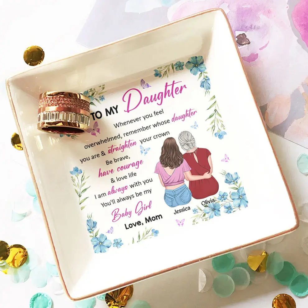 Remember Whose Daughter You Are - Personalized Jewelry Dish Dish The Next Custom Gift