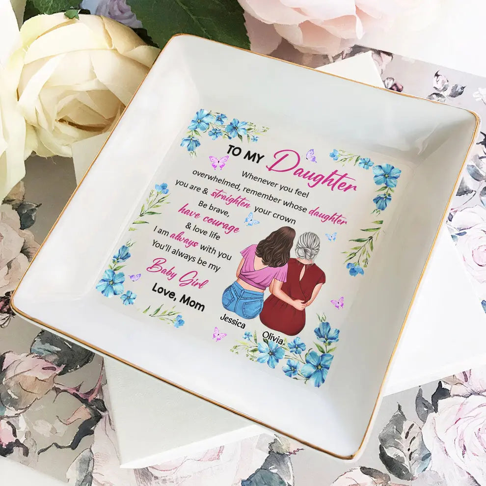 Remember Whose Daughter You Are - Personalized Jewelry Dish Dish The Next Custom Gift