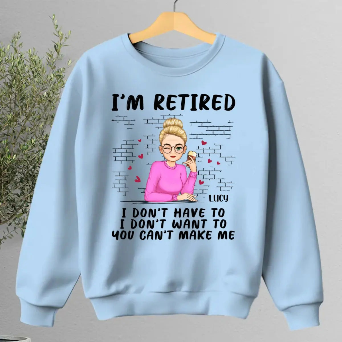 Retirement - I'm Retired - Personalized Unisex T-shirt, Hoodie, Sweatshirt (TM) Shirts & Tops The Next Custom Gift