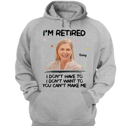 Retirement - I‘m Retired You Can’t Make Me Retirement - Personalized T-Shirt (LH) Shirts & Tops The Next Custom Gift