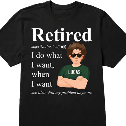 Retirement - Retired Definition Happy Retirement - Personalized Unisex T-shirt, Hoodie, Sweatshirt Shirts & Tops The Next Custom Gift