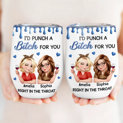 Right In The Throat 3D Bestie - Personalized Wine Tumbler