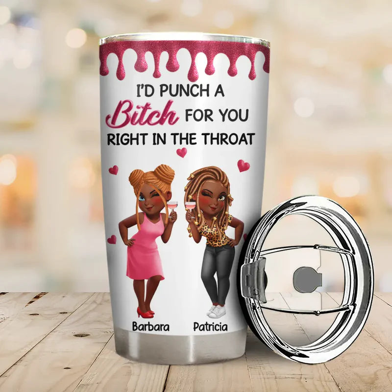 Right In The Throat 3D Bestie - Personalized Tumbler