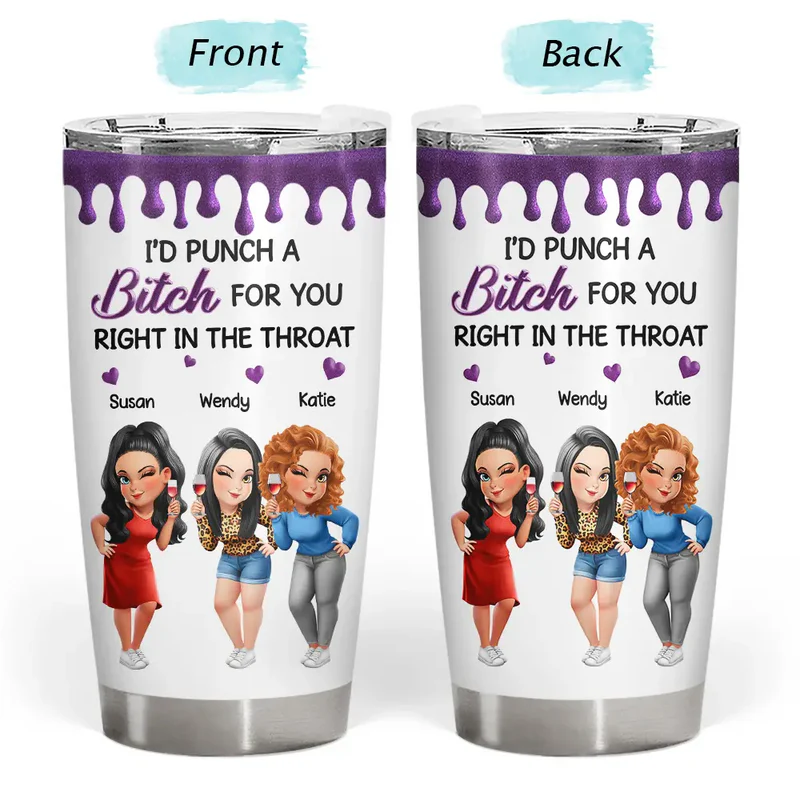 Right In The Throat 3D Bestie - Personalized Tumbler