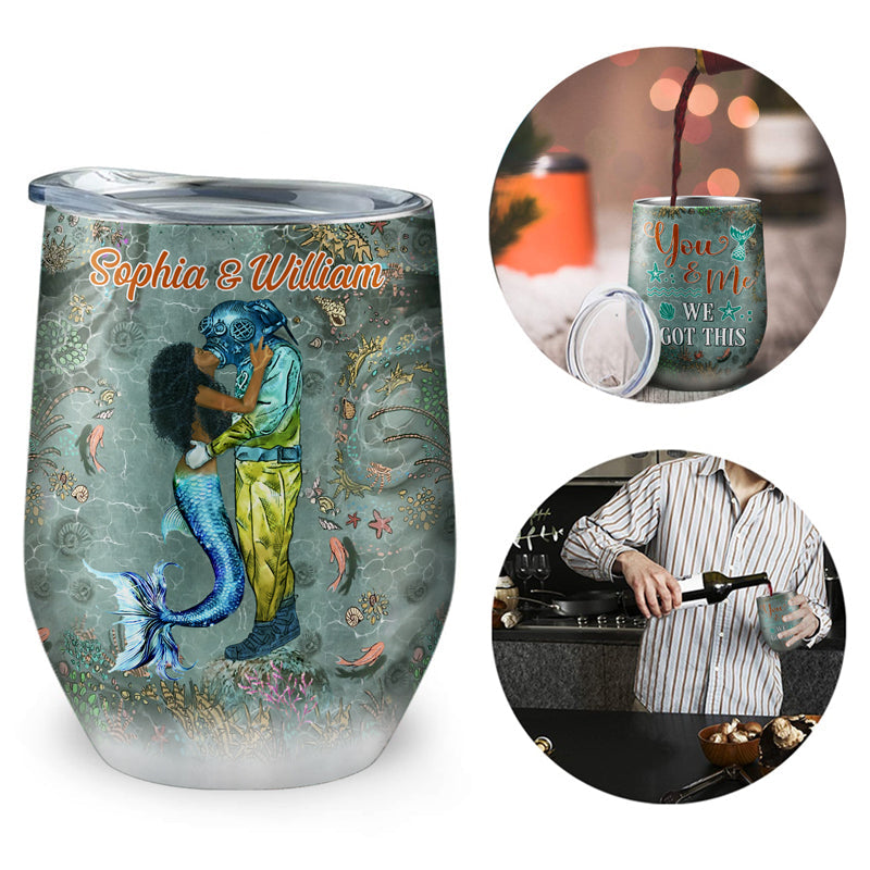 Scuba Diving And Mermaid Couple We Got This Custom Wine Tumbler, Couple Gift, Wine Tumbler For Couple