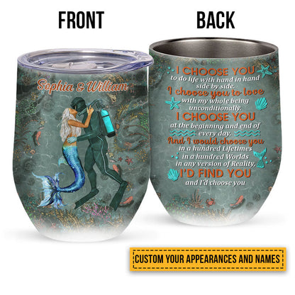 Scuba Diving And Mermaid Couple I Choose You Custom Wine Tumbler, Couple Gift, Wine Tumbler For Couple