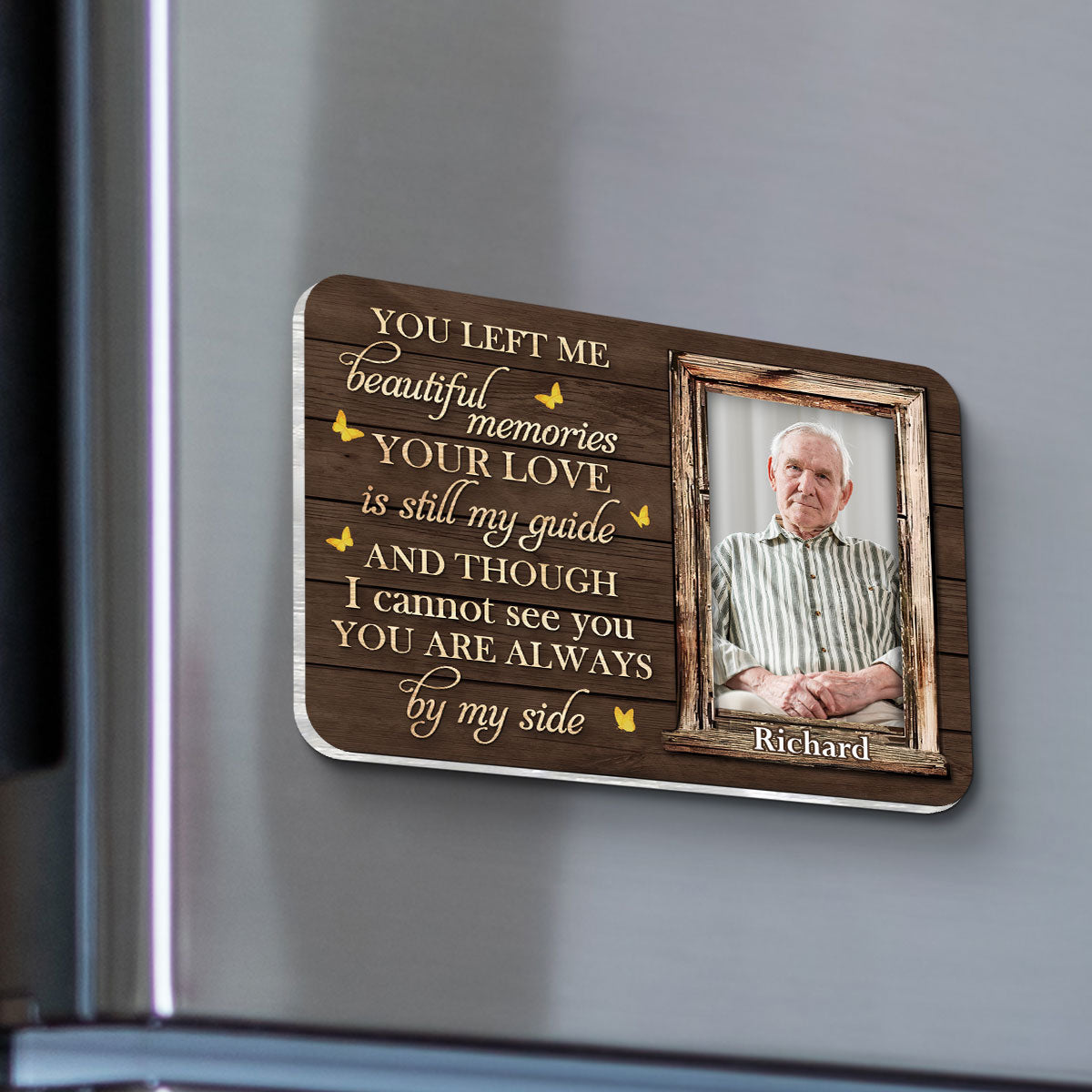 You Left Me Beautiful Memories Memorial Keepsake Personalized Acrylic Fridge Magnet