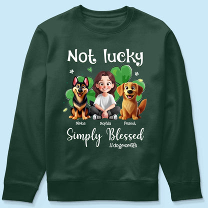 Not Lucky Simply Blessed Dog Mom Life Animation Cartoon Woman & Dogs St. Patrick's Day Personalized Shirt