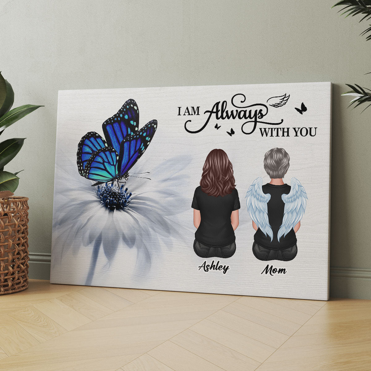 Blue Butterfly I Am Always With You Memorial Personalized Canvas