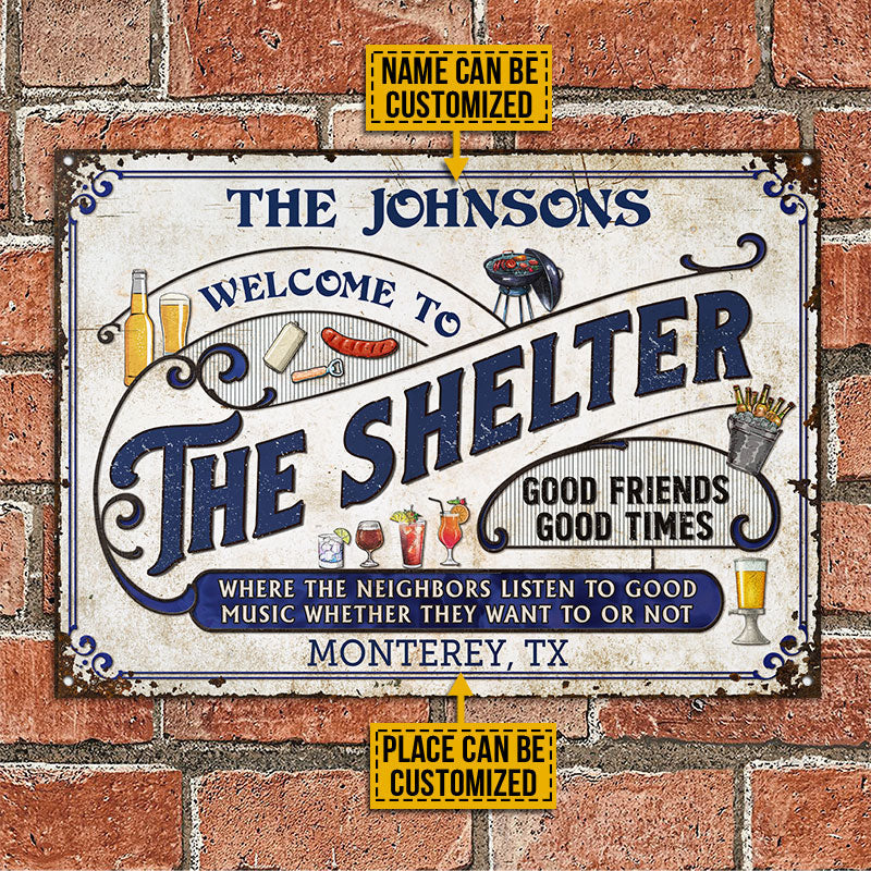 Shelter Grilling Blue Listen To The Good Music Custom Classic Metal Signs