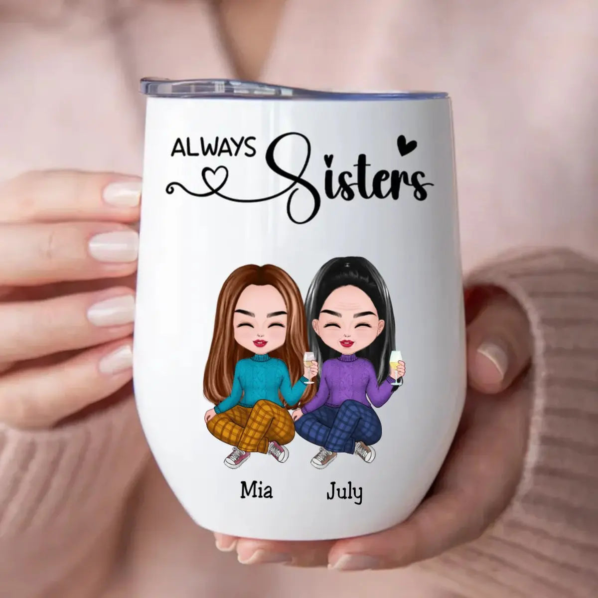 Sisters - Always Sisters - Personalized Wine Tumbler Wine Tumbler The Next Custom Gift