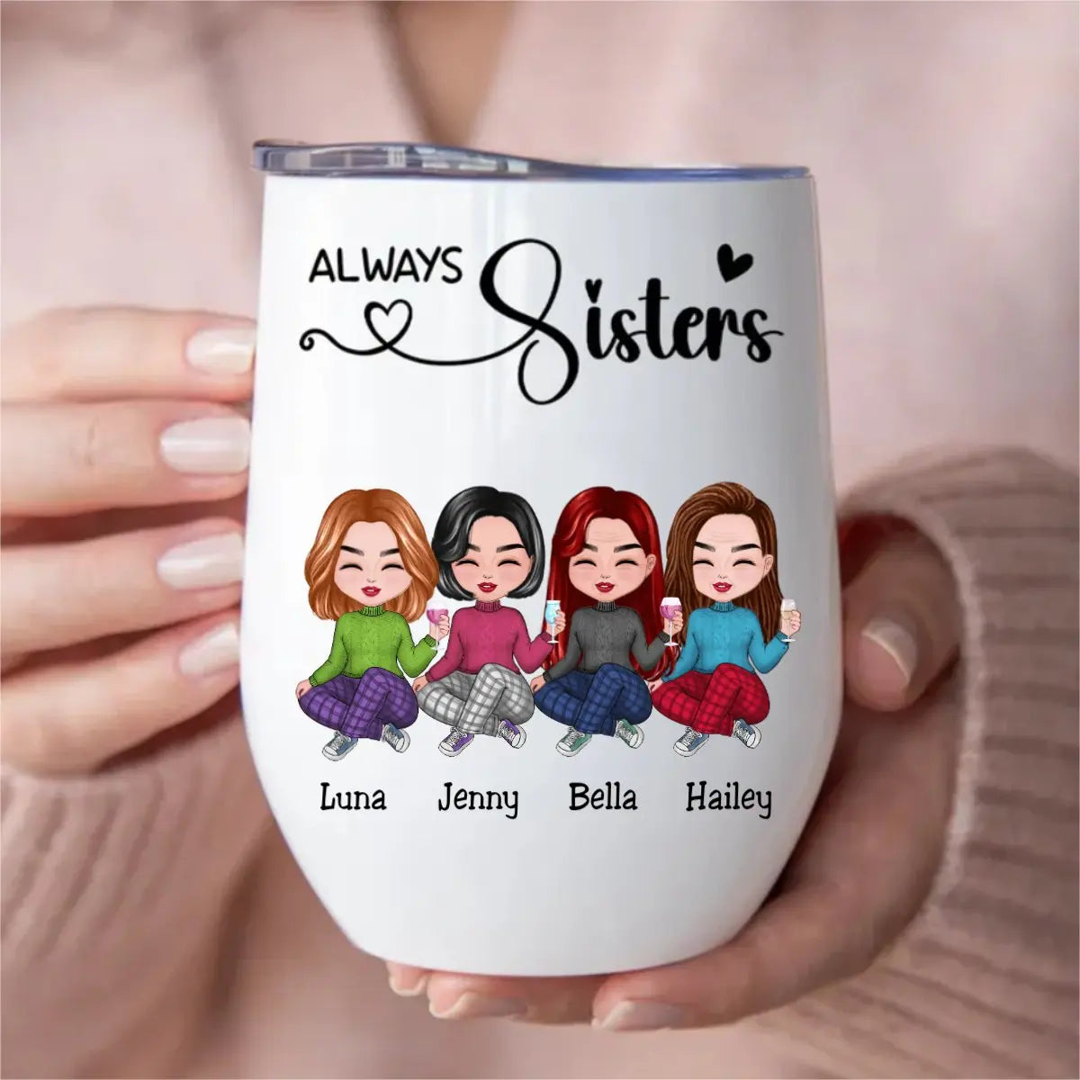 Sisters - Always Sisters - Personalized Wine Tumbler Wine Tumbler The Next Custom Gift