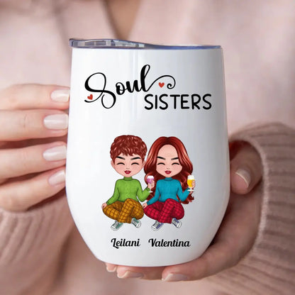 Sisters - Soul Sisters - Personalized Wine Tumbler (VT)