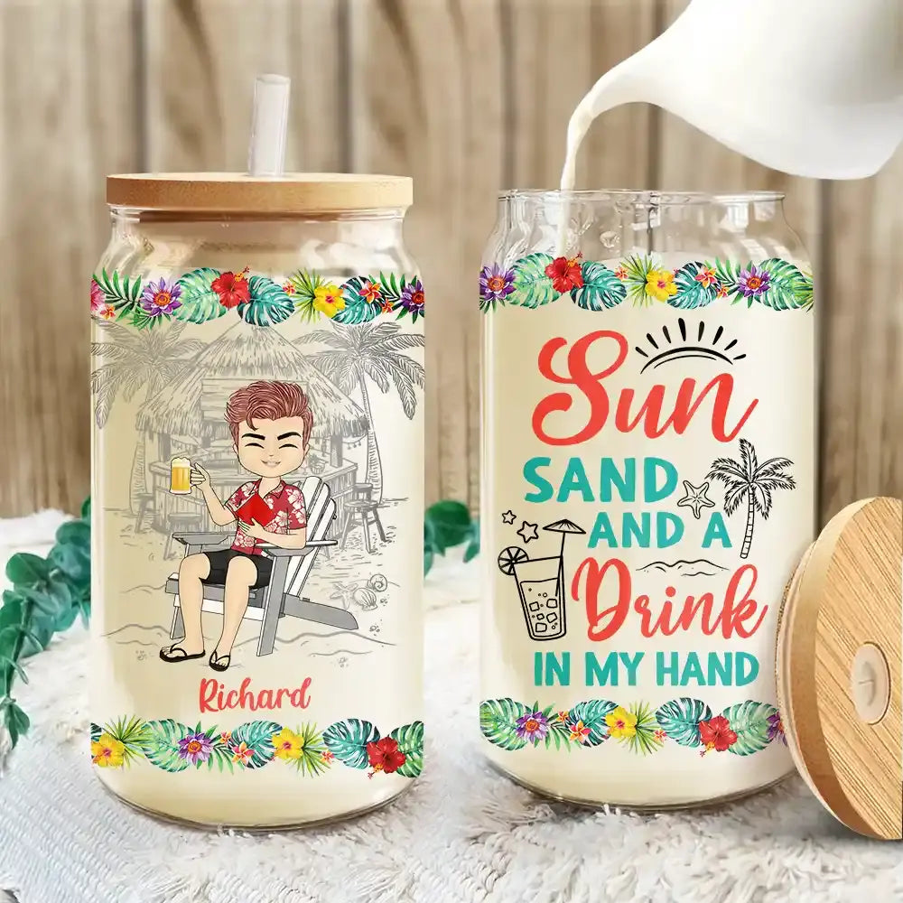 Sun Sand And A Drink In My Hand - Personalized Clear Glass Can Glass Can The Next Custom Gift